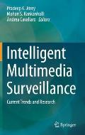 Intelligent Multimedia Surveillance: Current Trends and Research