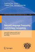 Natural Language Processing and Chinese Computing: Second Ccf Conference, Nlpcc 2013, Chongqing, China, November 15-19, 2013. Proceedings
