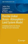 Flexible Global Ocean-Atmosphere-Land System Model: A Modeling Tool for the Climate Change Research Community
