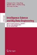 Intelligence Science and Big Data Engineering: 4th International Conference, Iscide 2013, Beijing, China, July 31 -- August 2, 2013, Revised Selected