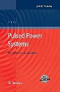 Pulsed Power Systems: Principles and Applications