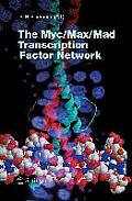 The Myc/Max/Mad Transcription Factor Network