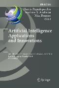 Artificial Intelligence Applications and Innovations: 6th Ifip Wg 12.5 International Conference, Aiai 2010, Larnaca, Cyprus, October 6-7, 2010, Procee