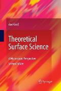 Theoretical Surface Science: A Microscopic Perspective