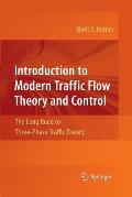Introduction to Modern Traffic Flow Theory and Control: The Long Road to Three-Phase Traffic Theory