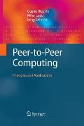 Peer-To-Peer Computing: Principles and Applications