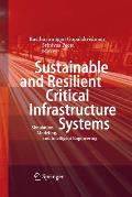 Sustainable and Resilient Critical Infrastructure Systems: Simulation, Modeling, and Intelligent Engineering