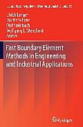 Fast Boundary Element Methods in Engineering and Industrial Applications