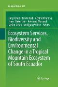 Ecosystem Services, Biodiversity and Environmental Change in a Tropical Mountain Ecosystem of South Ecuador