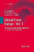 Global Power Europe - Vol. 1: Theoretical and Institutional Approaches to the Eu's External Relations