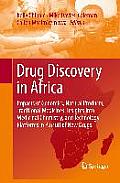 Drug Discovery in Africa: Impacts of Genomics, Natural Products, Traditional Medicines, Insights Into Medicinal Chemistry, and Technology Platfo