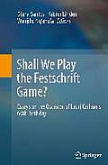 Shall We Play the Festschrift Game?: Essays on the Occasion of Lauri Carlson's 60th Birthday
