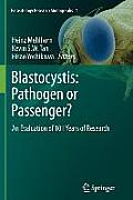 Blastocystis: Pathogen or Passenger?: An Evaluation of 101 Years of Research