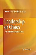 Leadership or Chaos: The Heart and Soul of Politics