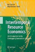 Intertemporal Resource Economics: An Introduction to the Overlapping Generations Approach