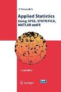 Applied Statistics Using Spss, Statistica, MATLAB and R