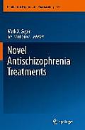 Novel Antischizophrenia Treatments
