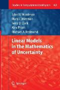 Linear Models in the Mathematics of Uncertainty