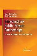 Infrastructure Public-Private Partnerships: Decision, Management and Development