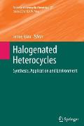 Halogenated Heterocycles: Synthesis, Application and Environment