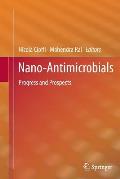 Nano-Antimicrobials: Progress and Prospects