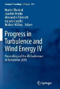 Progress in Turbulence and Wind Energy IV: Proceedings of the Iti Conference in Turbulence 2010