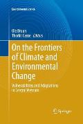 On the Frontiers of Climate and Environmental Change: Vulnerabilities and Adaptations in Central Vietnam