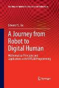 A Journey from Robot to Digital Human: Mathematical Principles and Applications with MATLAB Programming