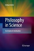 Philosophy in Science: An Historical Introduction