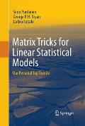 Matrix Tricks for Linear Statistical Models: Our Personal Top Twenty