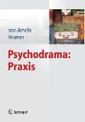 Psychodrama: PRAXIS