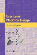 User-Level Workflow Design: A Bioinformatics Perspective