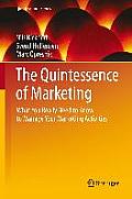 The Quintessence of Marketing: What You Really Need to Know to Manage Your Marketing Activities