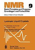 Nuclear Magnetic Resonance Studies in Lyotropic Liquid Crystals: Nuclear Magnetic Resonance Studies in Lyotropic Liquid Crystals