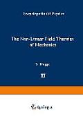 The Non-Linear Field Theories of Mechanics / Die Nicht-Linearen Feldtheorien Der Mechanik