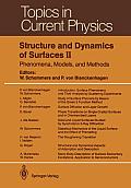 Structure and Dynamics of Surfaces II: Phenomena, Models, and Methods