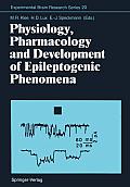 Physiology, Pharmacology and Development of Epileptogenic Phenomena
