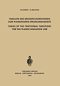 Tabellen Der Bruchteilfunktionen Zum Planckschen Strahlungsgesetz / Tables of the Fractional Functions for the Planck Radiation Law
