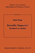 Scientific Research I: The Search for System