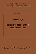 Scientific Research II: The Search for Truth
