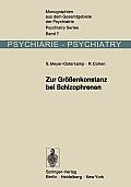 Zur Gr??enkonstanz Bei Schizophrenen: Eine Experimentalpsychologische Untersuchung