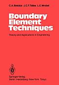 Boundary Element Techniques: Theory and Applications in Engineering