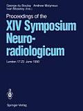 Proceedings of the XIV Symposium Neuroradiologicum: London, 17-23 June 1990
