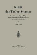Kritik Des Taylor-Systems: Zentralisierung -- Taylors Erfolge Praktische Durchf?hrung Des Taylor-Systems Ausbildung Des Nachwuchses