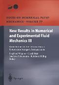 New Results in Numerical and Experimental Fluid Mechanics III: Contributions to the 12th Stab/Dglr Symposium Stuttgart, Germany 2000