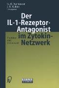 Der Il-1-Rezeptor-Antagonist Im Zytokin-Netzwerk: Funktion Und Stellenwert