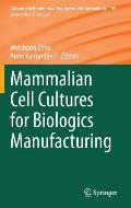 Mammalian Cell Cultures for Biologics Manufacturing