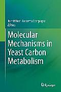 Molecular Mechanisms in Yeast Carbon Metabolism