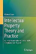 Intellectual Property Theory and Practice: A Critical Examination of China's Trips Compliance and Beyond