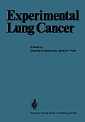 Experimental Lung Cancer: Carcinogenesis and Bioassays International Symposium Held at the Battelle Seattle Research Center Seattle, Wa, Usa, Ju